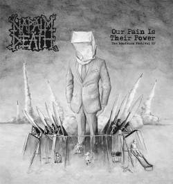 Napalm Death : Our Pain Is Their Power (The Roadburn Festival EP)